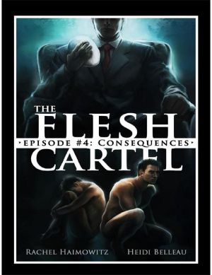 [The Flesh Cartel 04] • Consequences